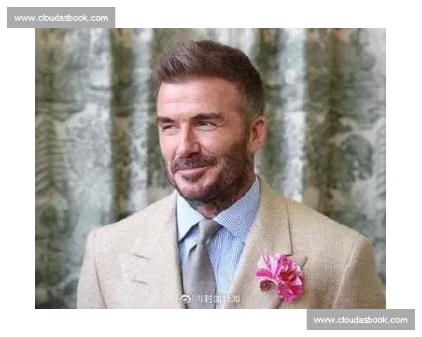 英足总主席致敬贝克汉姆爵士:国家队传奇与全球足球大使的双重荣耀 英足总主席致敬贝克汉姆爵士:国家队传奇与全球足球大使的双重荣耀